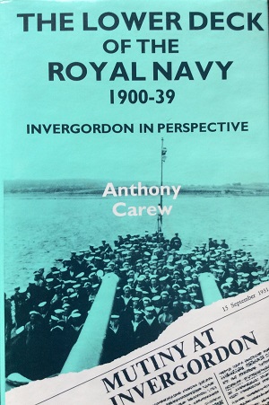 Cover of Carew's Book on labour relation in the Royal Navy  1900-1939 including the Invergordon 'Mutiny'